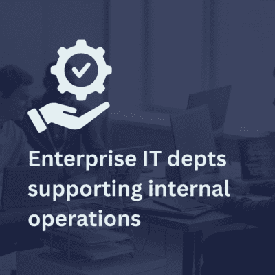 Enterprise-IT-depts-supporting-internal-operations-1-400x400
