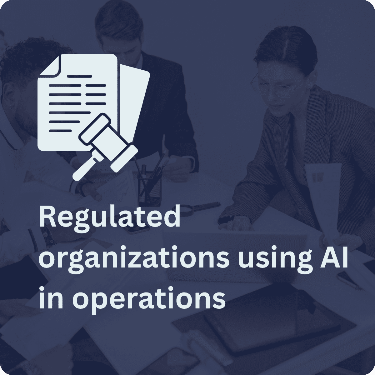 Regulated-organizations-using-AI-in-operations